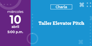 Feria Laboral de Egresados 2024-1 - Taller Elevator Pitch